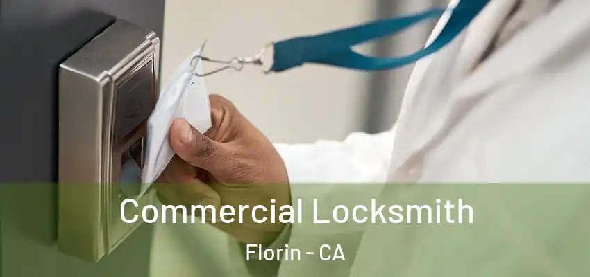  Commercial Locksmith Florin - CA