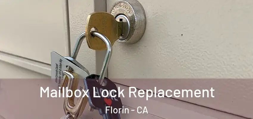  Mailbox Lock Replacement Florin - CA