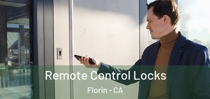  Remote Control Locks Florin - CA